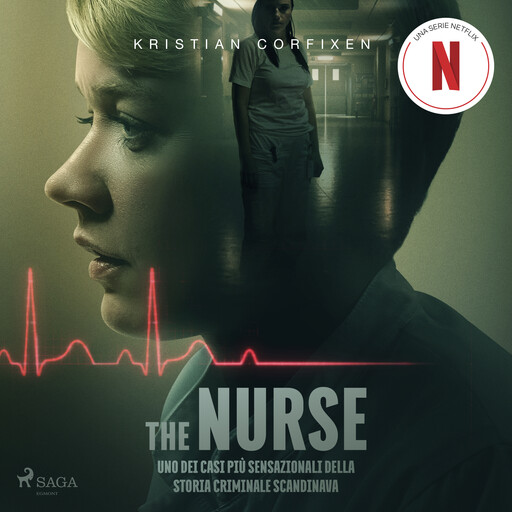 The Nurse. Uno dei casi più sensazionali della storia criminale scandinava, Kristian Corfixen