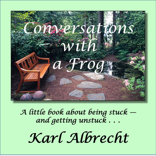 Conversations With a Frog, Karl Albrecht