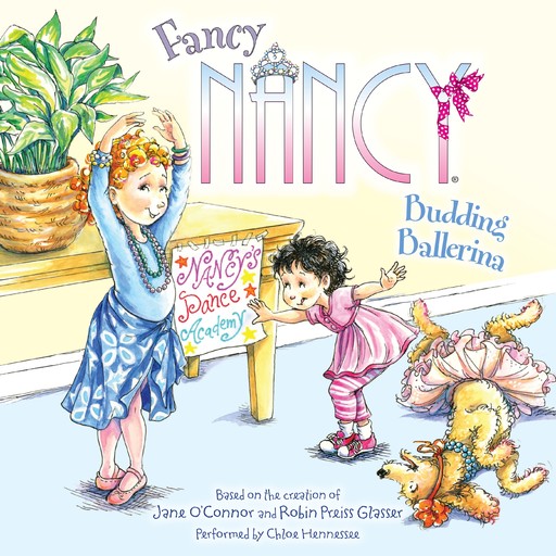 Fancy Nancy: Budding Ballerina, Jane O'Connor