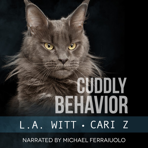 Cuddly Behavior, L.A.Witt, Cari Z