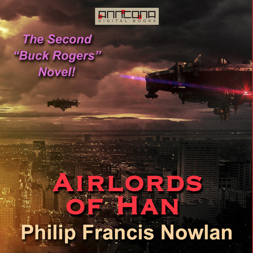 Airlords of Han, Philip Francis Nowlan