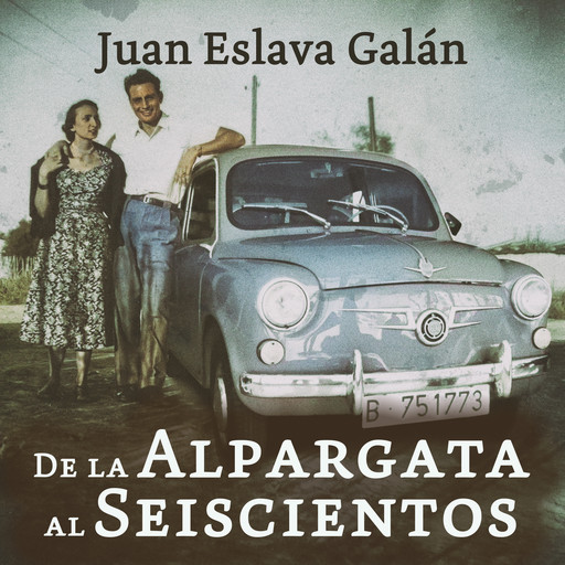 De la alpargata al seiscientos, Juan Eslava Galán