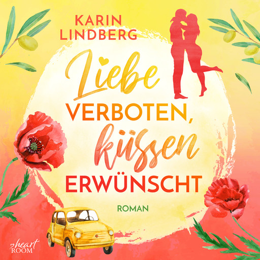 Liebe Verboten, küssen erwünscht, Karin Lindberg