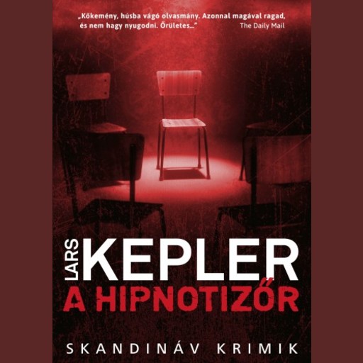 A hipnotizőr, Lars Kepler