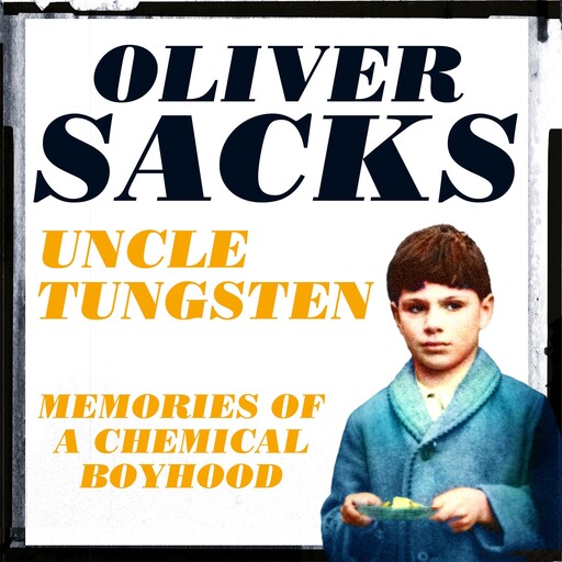 Uncle Tungsten, Oliver Sacks