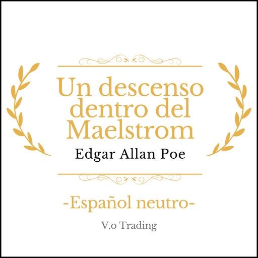 Un descenso dentro del Maelstrom, Edgar Allan Poe
