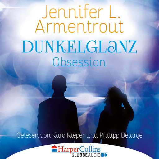 Dunkelglanz - Obsession (Ungekürzt), Jennifer L. Armentrout