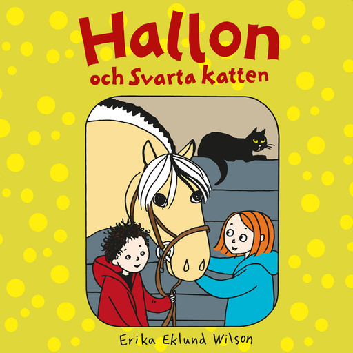 Hallon och Svarta katten, Erika Eklund Wilson