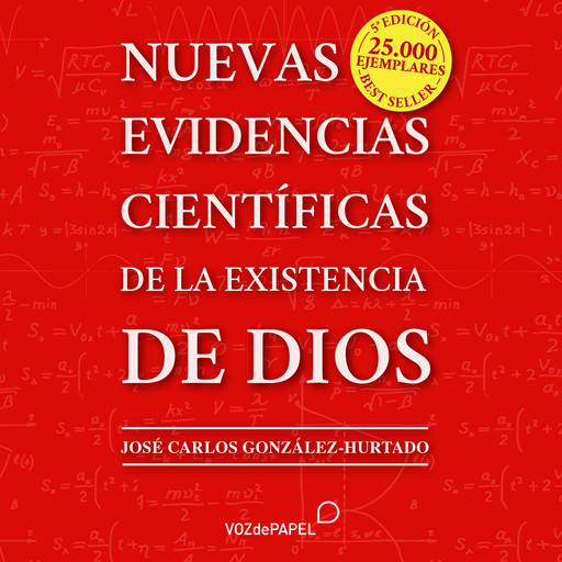 Nuevas evidencias científicas de la existencia de Dios, José Carlos González-Hurtado
