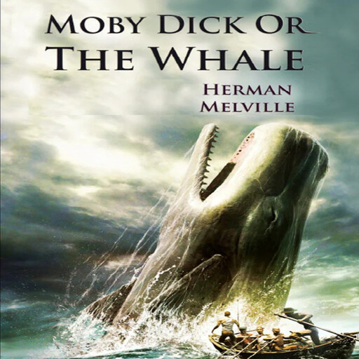 The Whale, Herman Melville