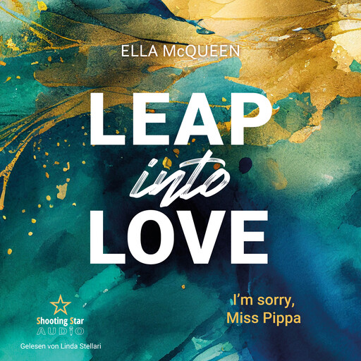 I'm sorry, Miss Pippa - Leap into Love, Band 2 (ungekürzt), Ella McQueen