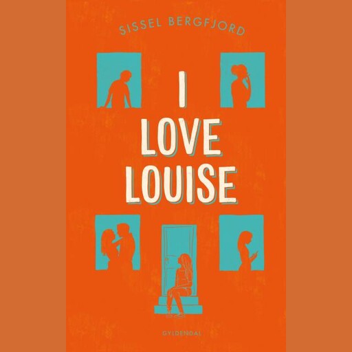 I love Louise, Sissel Bergfjord