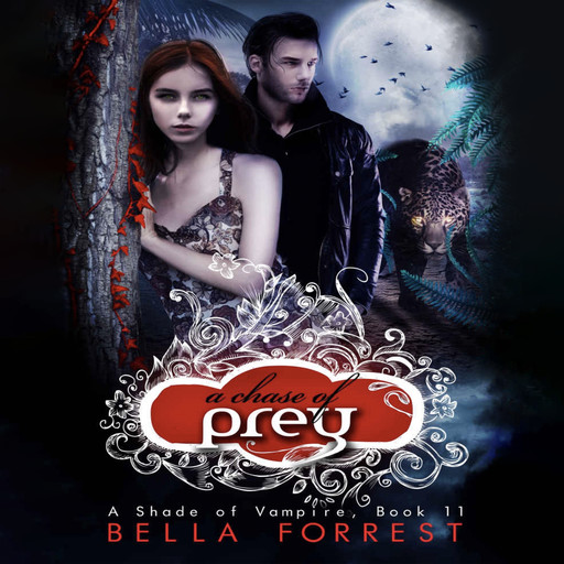 A Chase of Prey, Bella Forrest