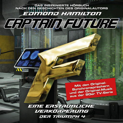 Captain Future, Der Triumph, Folge 4: Eine erstaunliche Verkörperung, Edmond Hamilton