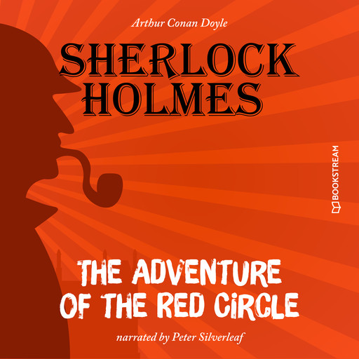 The Adventure of the Red Circle (Unabridged), Arthur Conan Doyle