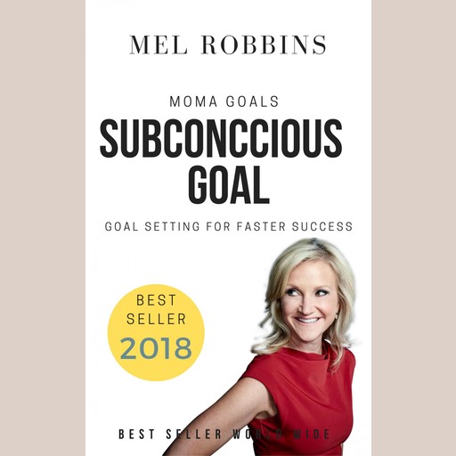 Subconscious Goal, Mel Robbins