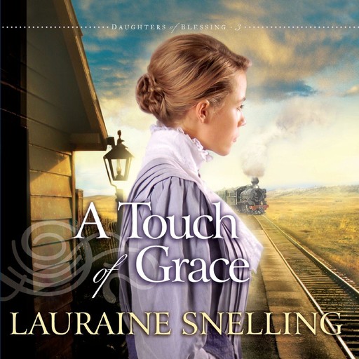 A Touch of Grace, Lauraine Snelling