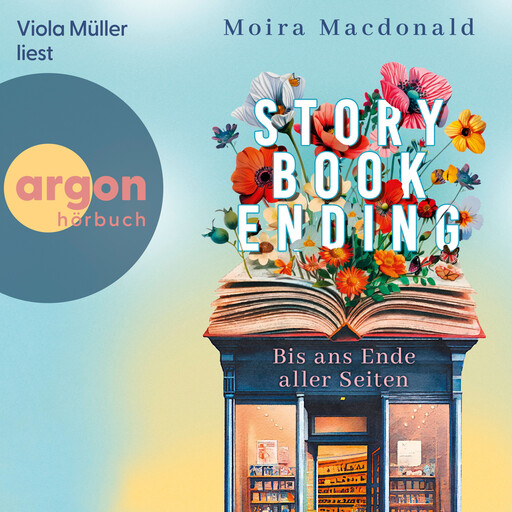 Storybook Ending - Bis ans Ende aller Seiten (Ungekürzte Lesung), Moira Macdonald