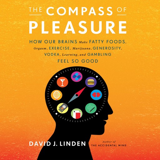 The Compass of Pleasure, David Linden