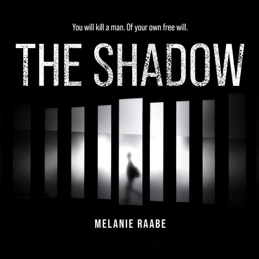 The Shadow, Melanie Raabe