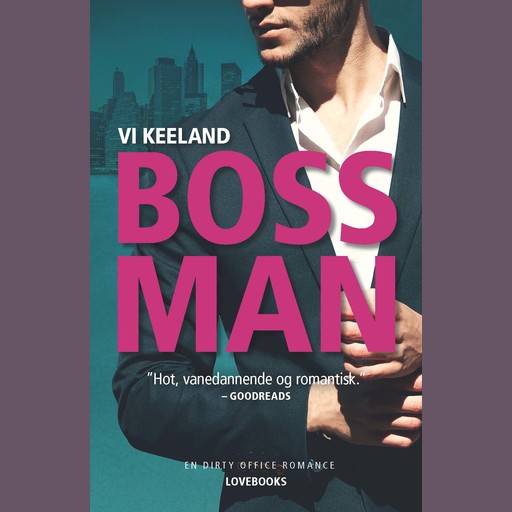 Bossman, Vi Keeland