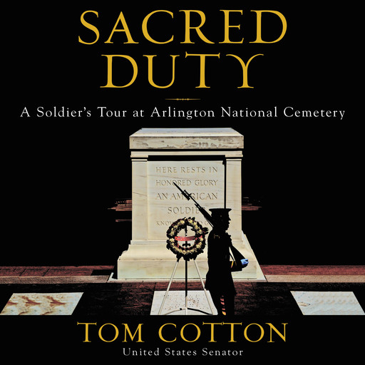 Sacred Duty, Tom Cotton