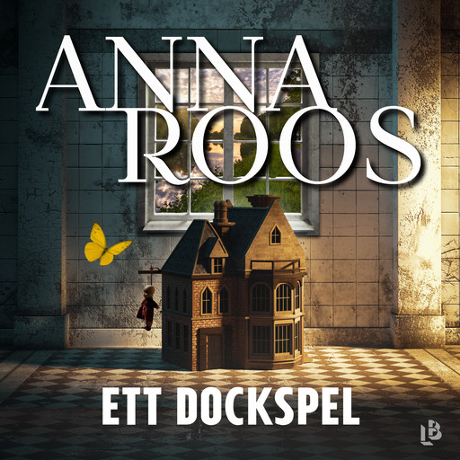 Ett dockspel, Anna Roos
