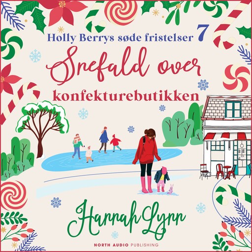 Snefald over konfekturebutikken, Hannah Lynn