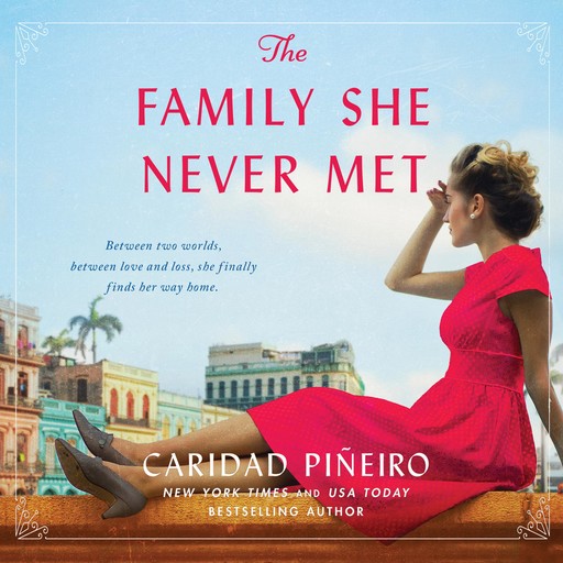 The Family She Never Met, Caridad Piñeiro