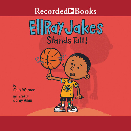 EllRay Jakes Stands Tall!, Sally Warner