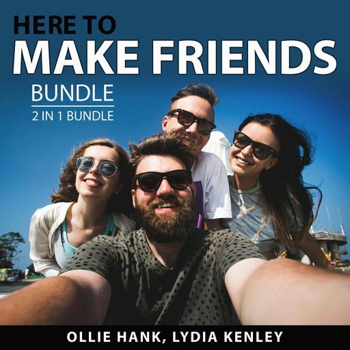 Here to Make Friends Bundle, 2 in 1 Bundle, Ollie Hank, Lydia Kenley