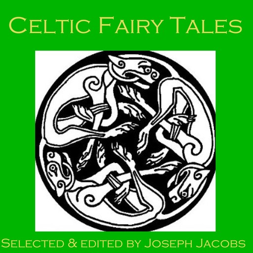Celtic Fairy Tales, Joseph Jacobs