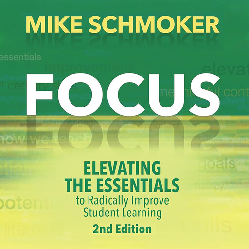 Focus, Mike Schmoker