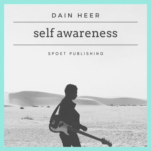 Self Awareness, Dain Heer