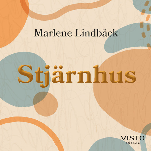 Stjärnhus, Marlene Lindbäck