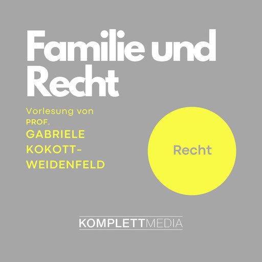 Familie und Recht, Gabriele Kokott-Weidenfeld