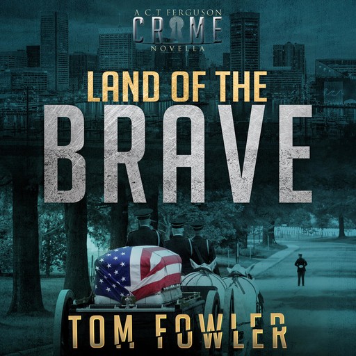 Land of the Brave, Tom Fowler