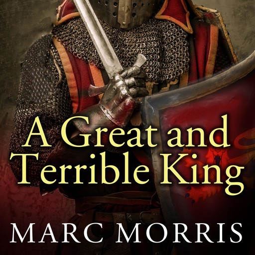 A Great and Terrible King, Marc Morris