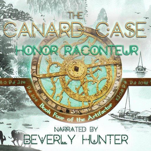 The Canard Case: Book 4 of the Artifactor, Honor Raconteur