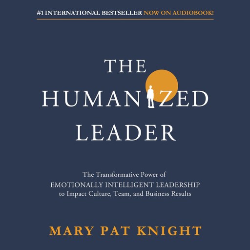 The Humanized Leader, Mary Pat Knight