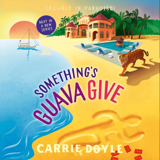 Something's Guava Give, Carrie Doyle