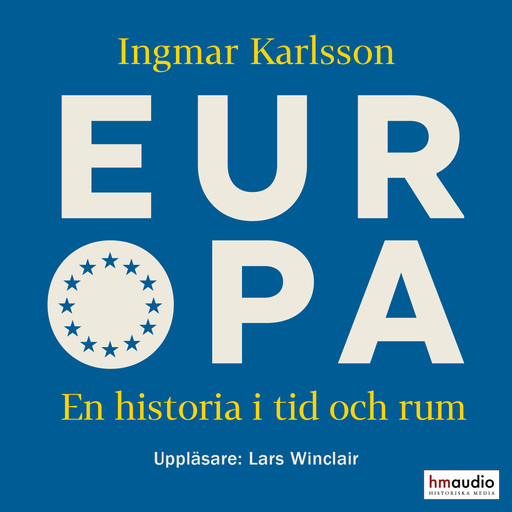 Europa. En historia i tid och rum, Ingmar Karlsson