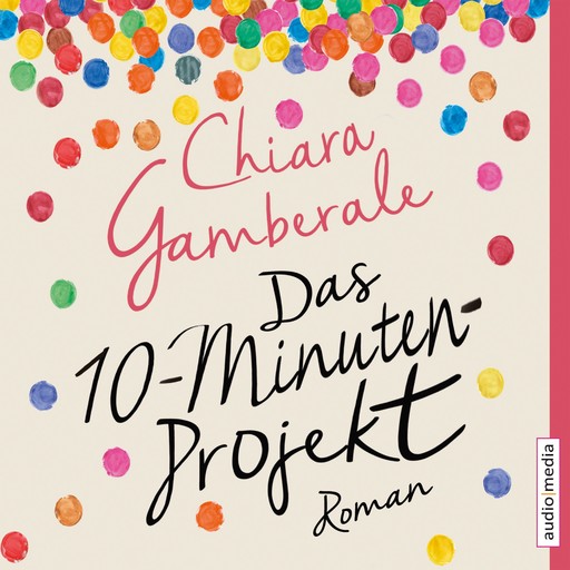 Das Zehn-Minuten-Projekt, Chiara Gamberale
