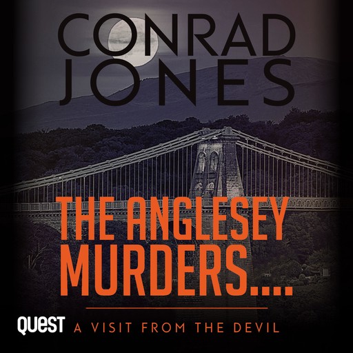 The Anglesey Murders: A Visit from the Devil, Conrad Jones