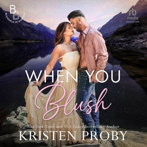 When You Blush, Kristen Proby