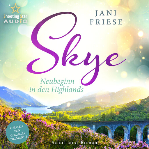 Skye: Neubeginn in den Highlands - Schottland-Insel-Roman 2, Band 2 (ungekürzt), Jani Friese