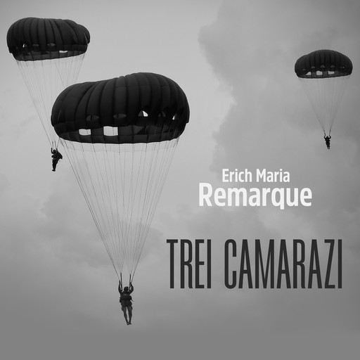 Trei camarazi, Erich Maria Remarque