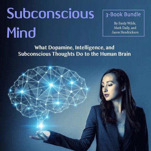 Subconscious Mind, Jason Hendrickson, Emily Wilds, Mark Daily