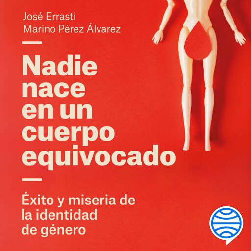 Nadie nace en un cuerpo equivocado, Marino Pérez Álvarez, José Errasti