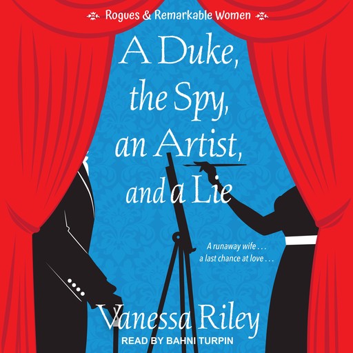 A Duke, the Spy, an Artist, and a Lie, Vanessa Riley
